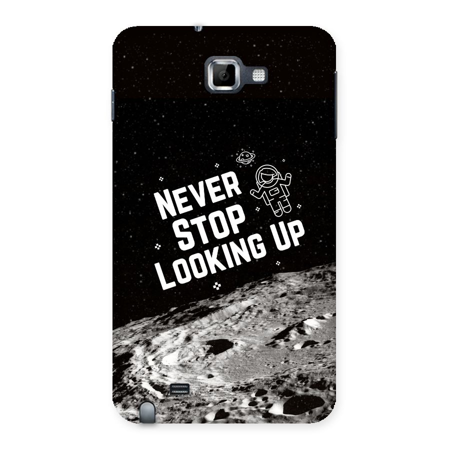 Never Stop Looking Up Back Case for Galaxy Note