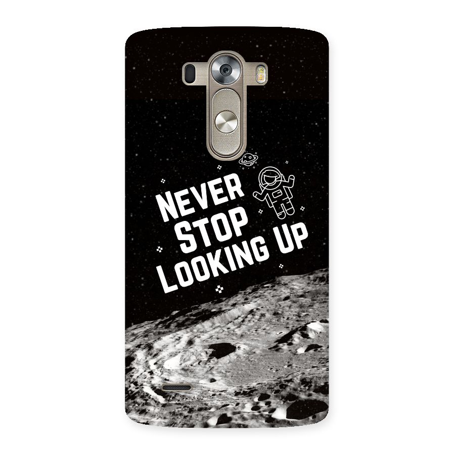 Never Stop Looking Up Back Case for LG G3