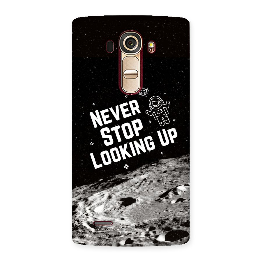 Never Stop Looking Up Back Case for LG G4