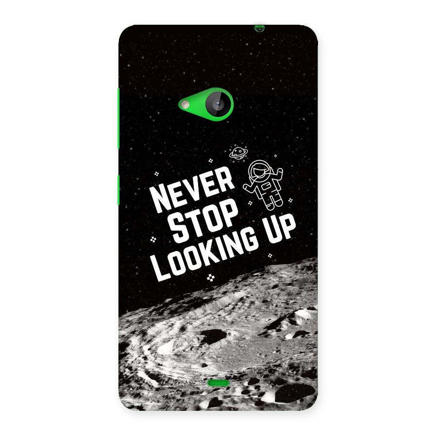 Never Stop Looking Up Back Case for Lumia 535