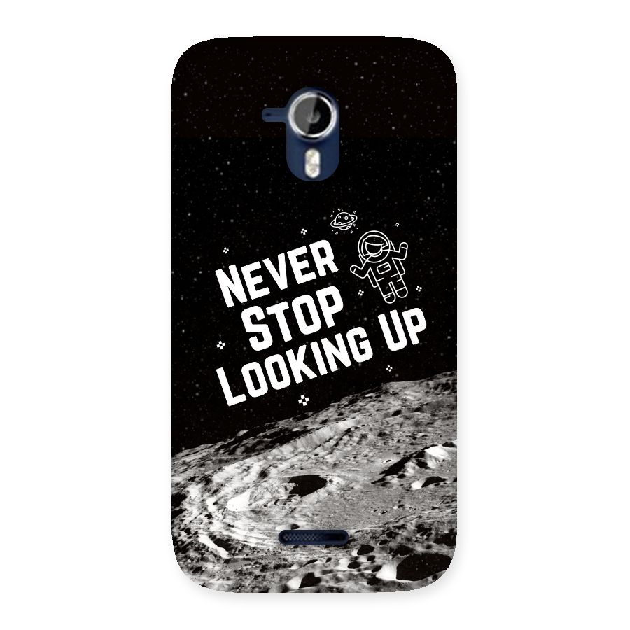 Never Stop Looking Up Back Case for Micromax Canvas Magnus A117