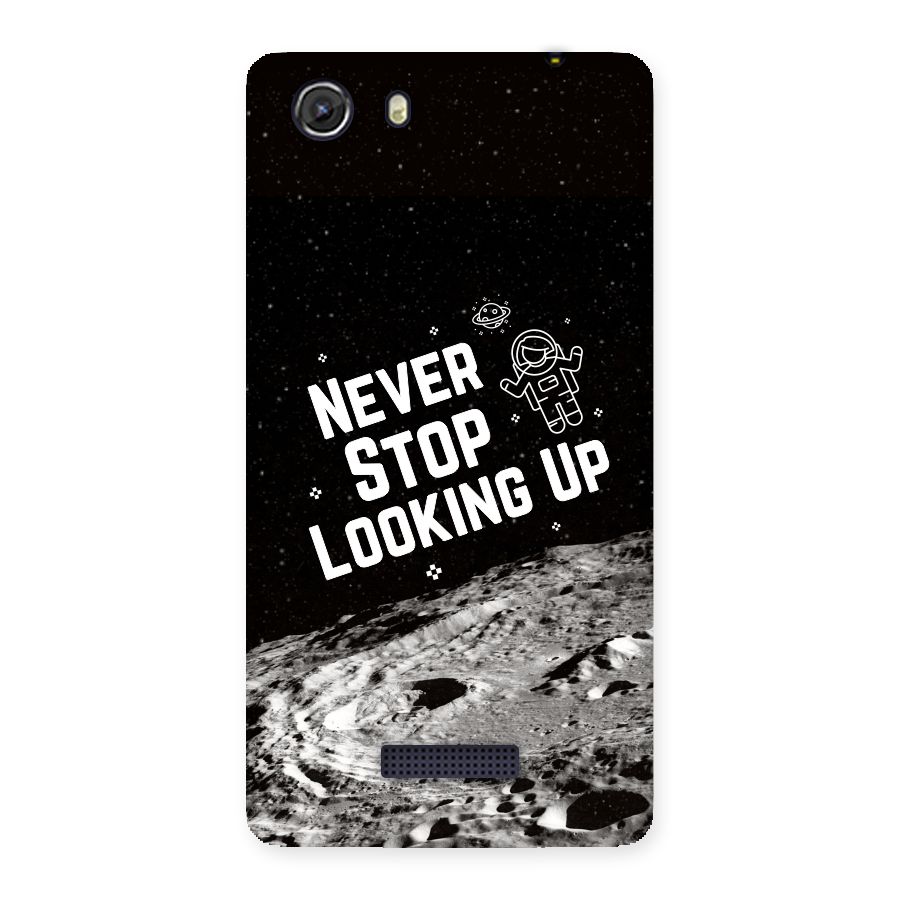 Never Stop Looking Up Back Case for Micromax Unite 3