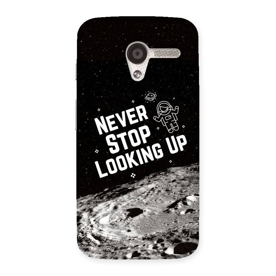 Never Stop Looking Up Back Case for Moto X