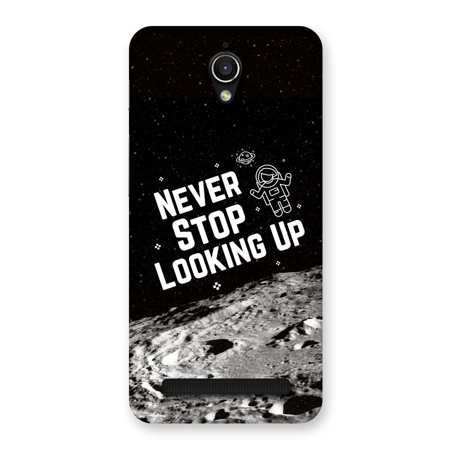Never Stop Looking Up Back Case for Zenfone Go