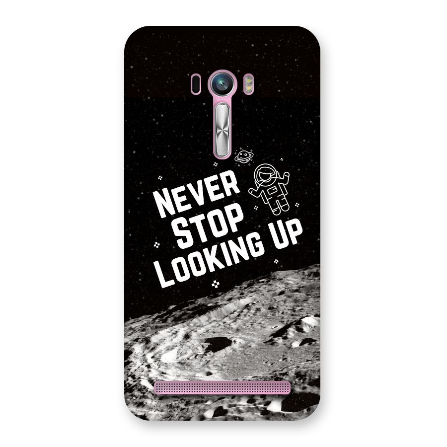 Never Stop Looking Up Back Case for Zenfone Selfie