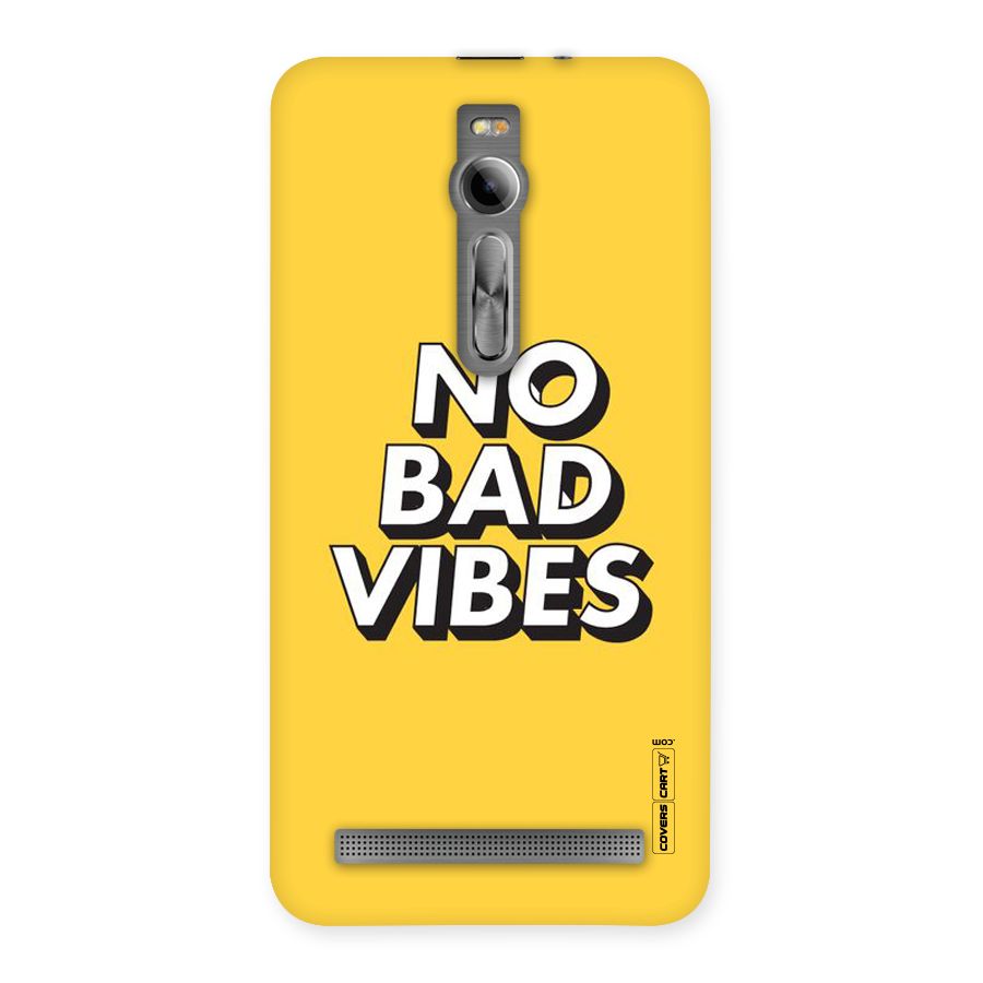 No Bad Vibes Back Case for Asus Zenfone 2