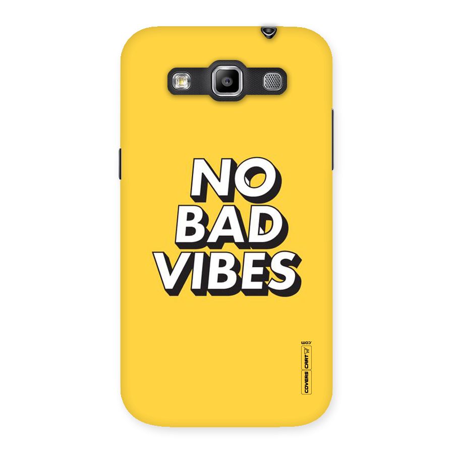 No Bad Vibes Back Case for Galaxy Grand Quattro