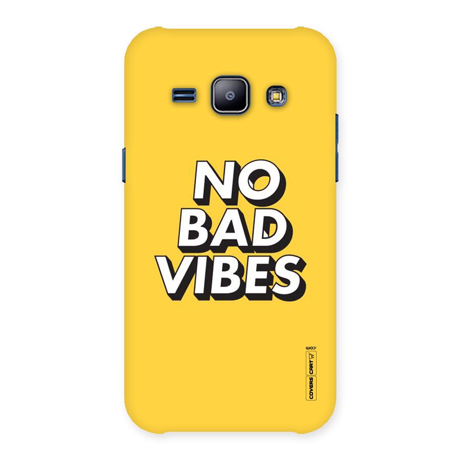 No Bad Vibes Back Case for Galaxy J1