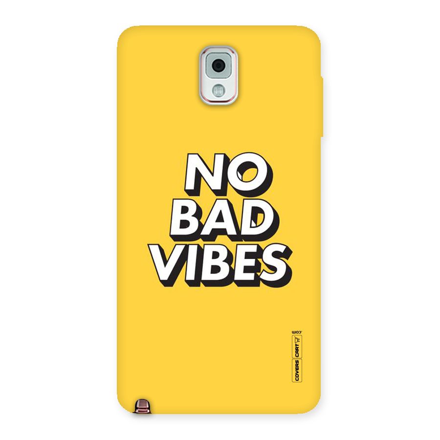 No Bad Vibes Back Case for Galaxy Note 3