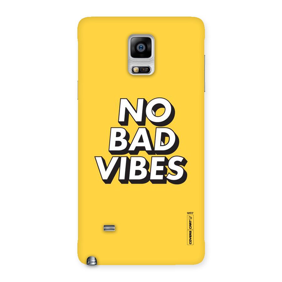 No Bad Vibes Back Case for Galaxy Note 4
