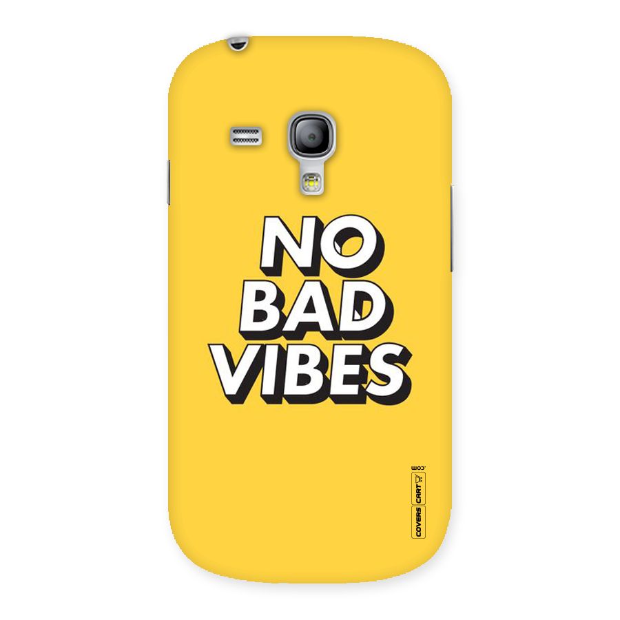 No Bad Vibes Back Case for Galaxy S3 Mini