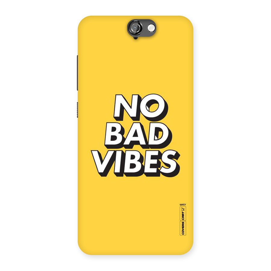 No Bad Vibes Back Case for HTC One A9