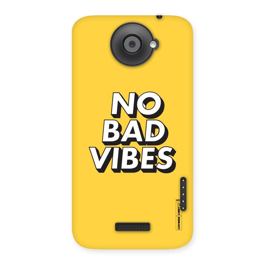 No Bad Vibes Back Case for HTC One X