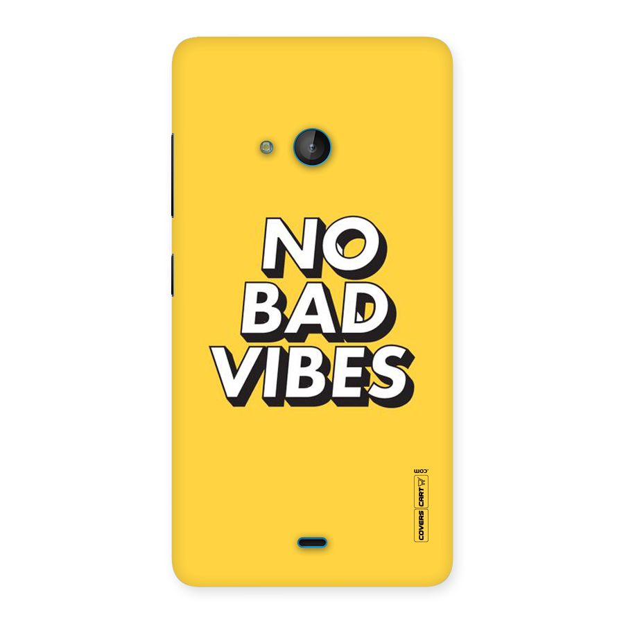 No Bad Vibes Back Case for Lumia 540