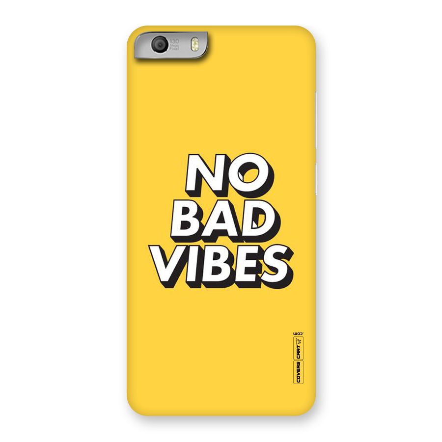 No Bad Vibes Back Case for Micromax Canvas Knight 2