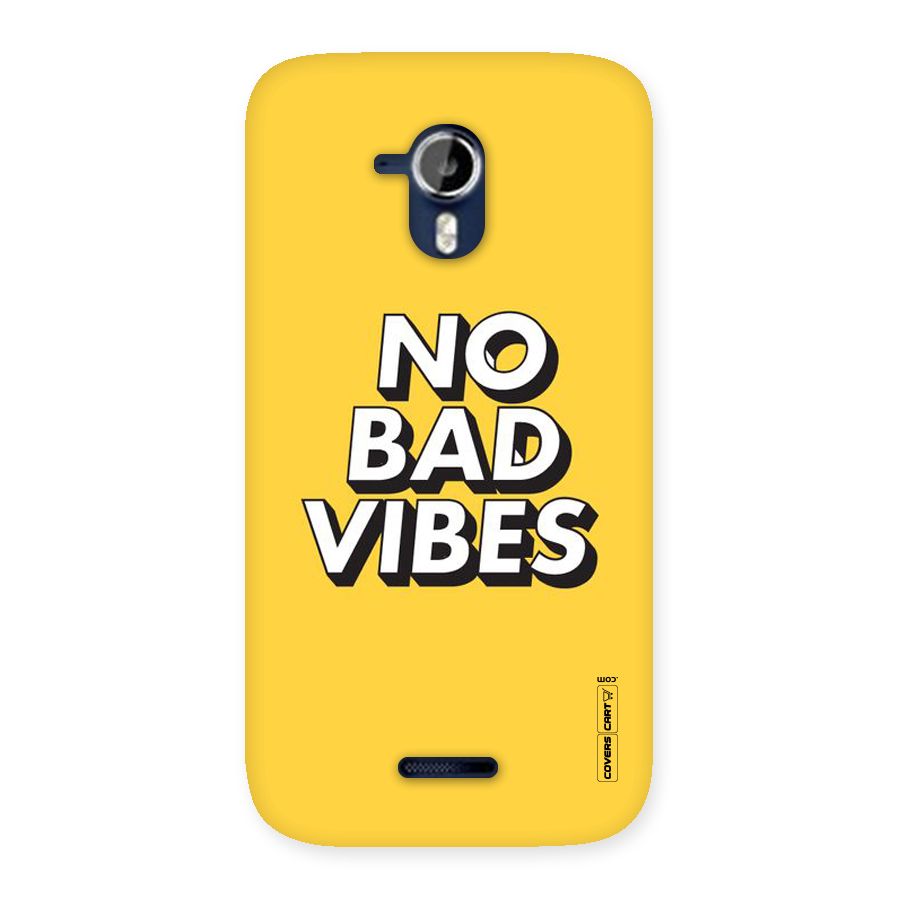 No Bad Vibes Back Case for Micromax Canvas Magnus A117