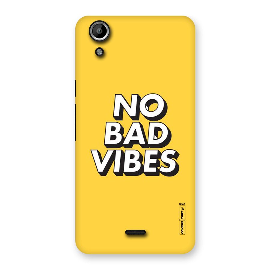 No Bad Vibes Back Case for Micromax Canvas Selfie Lens Q345