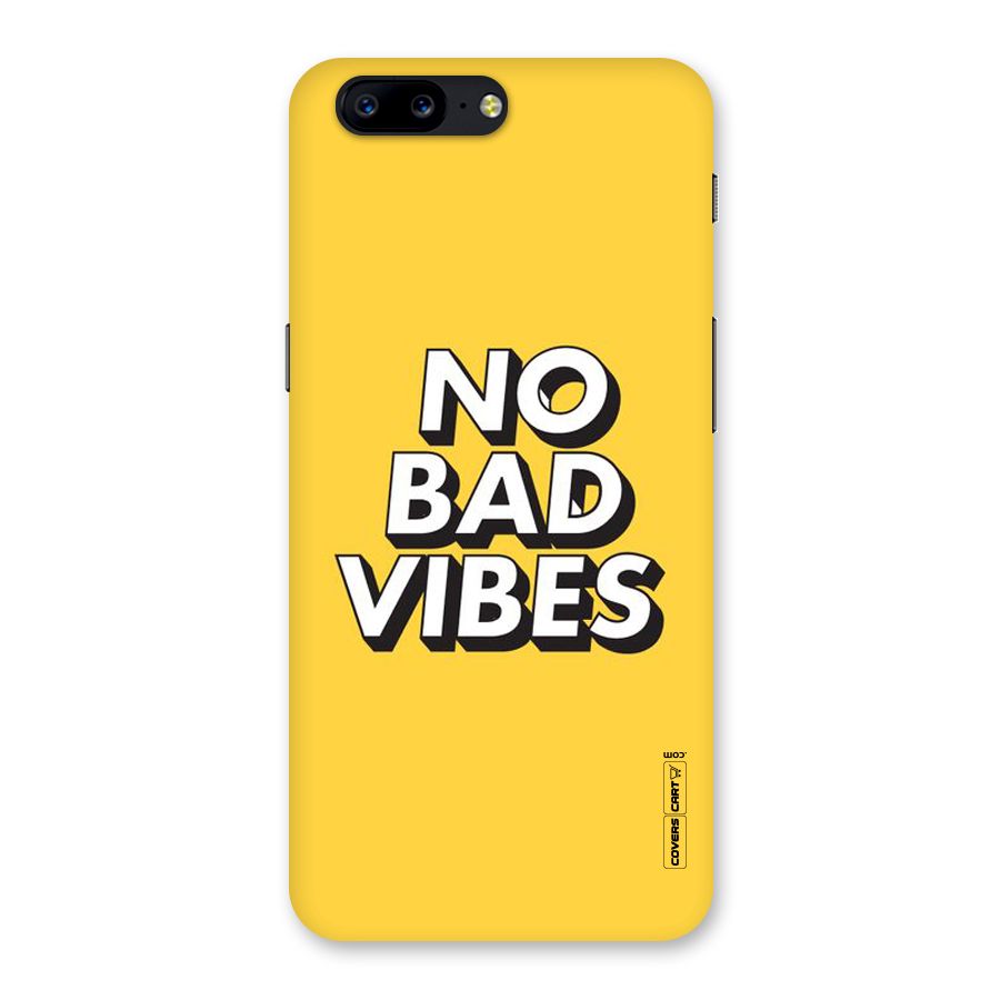 No Bad Vibes Back Case for OnePlus 5