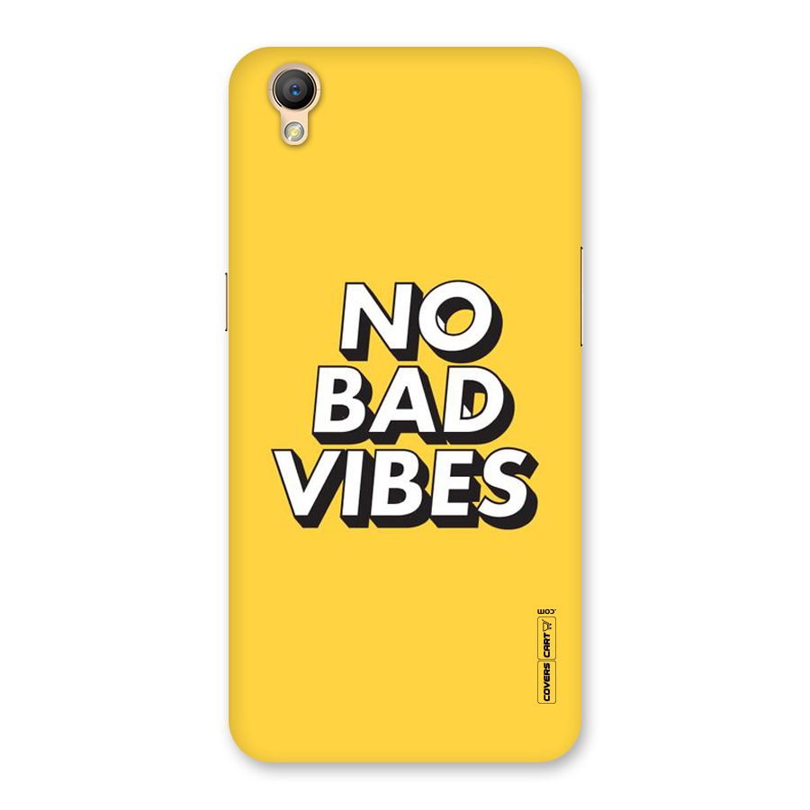 No Bad Vibes Back Case for Oppo A37