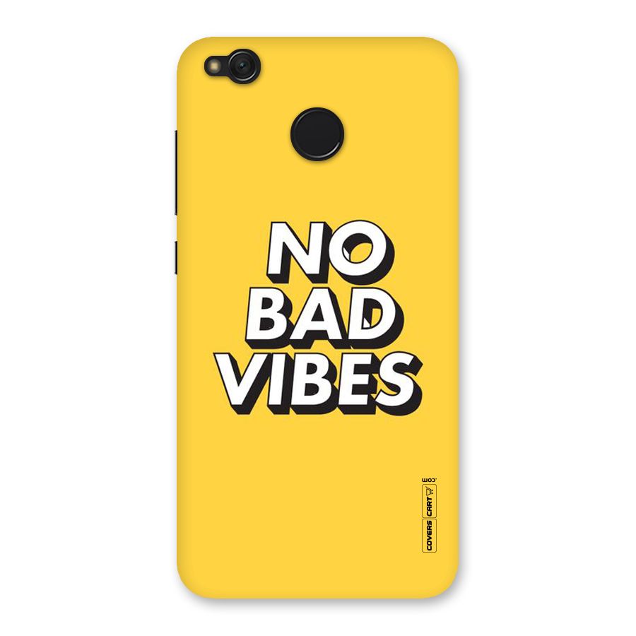 No Bad Vibes Back Case for Redmi 4