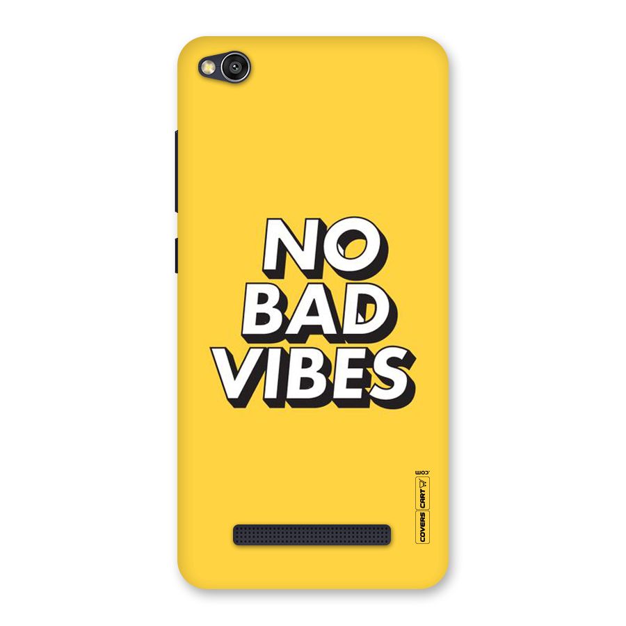 No Bad Vibes Back Case for Redmi 4A