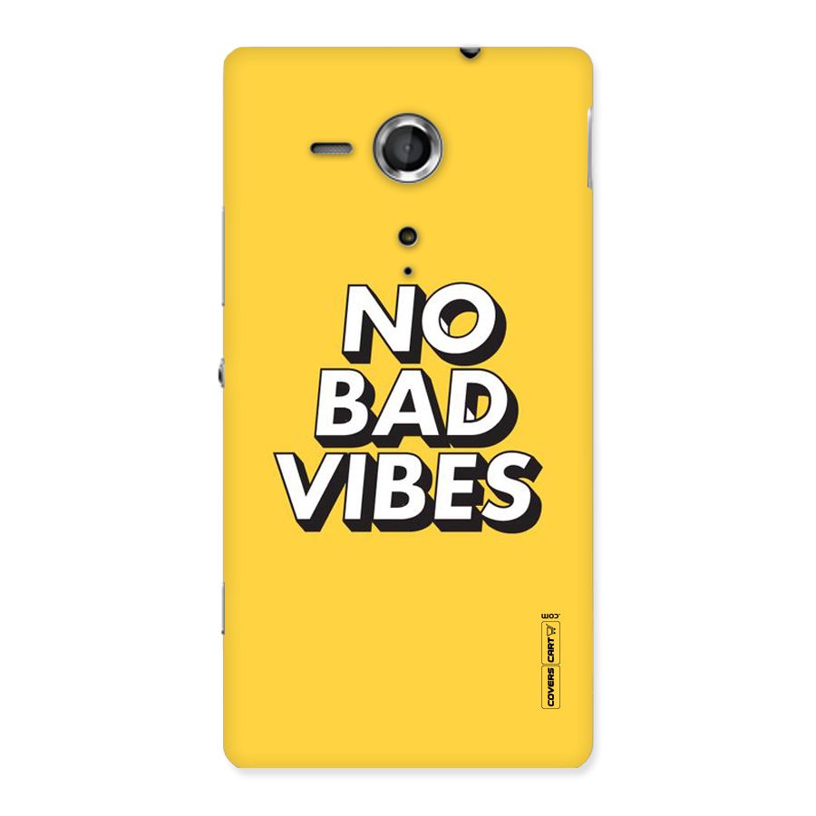 No Bad Vibes Back Case for Sony Xperia SP