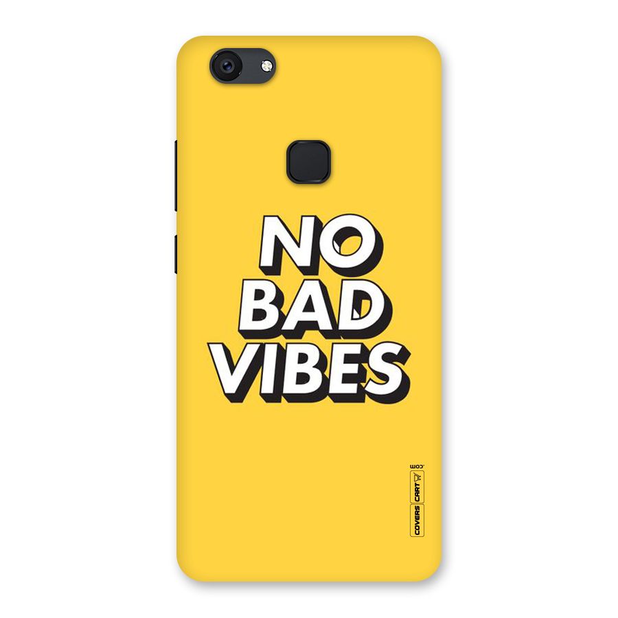 No Bad Vibes Back Case for Vivo V7 Plus