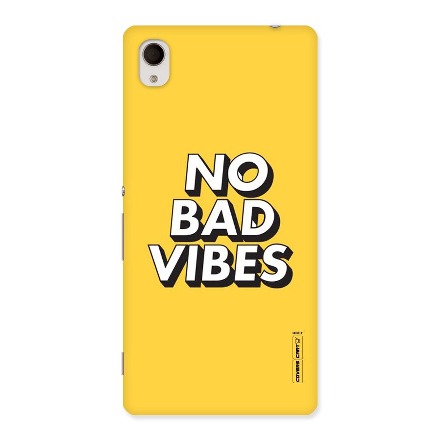 No Bad Vibes Back Case for Xperia M4 Aqua