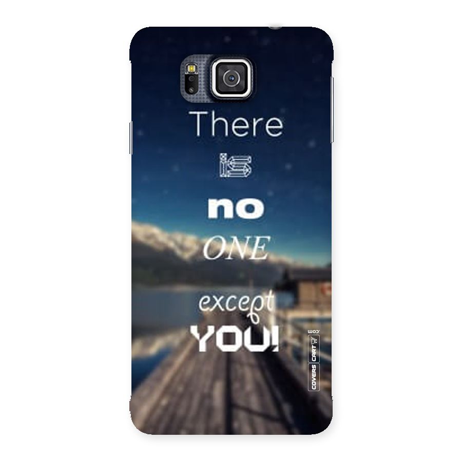 No One But You Back Case for Galaxy Alpha