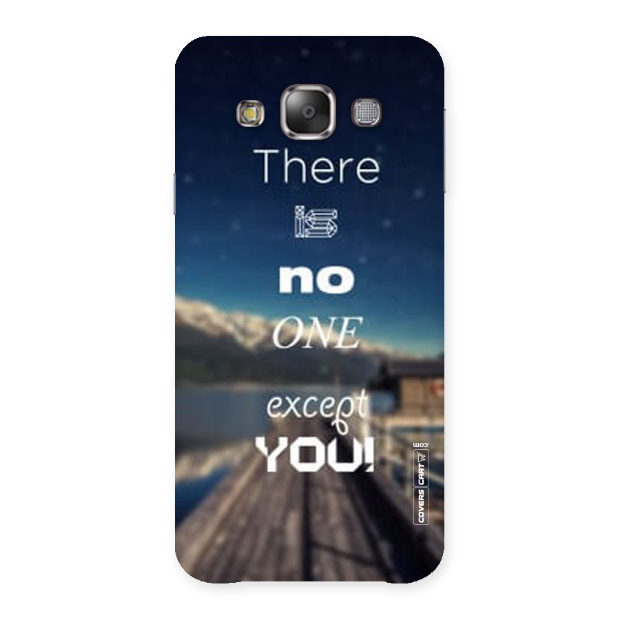 No One But You Back Case for Galaxy E7
