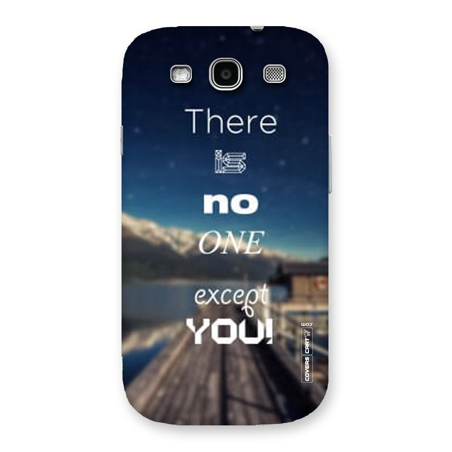 No One But You Back Case for Galaxy S3