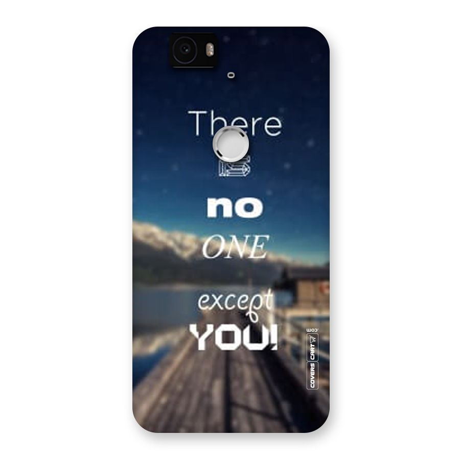 No One But You Back Case for Google Nexus-6P