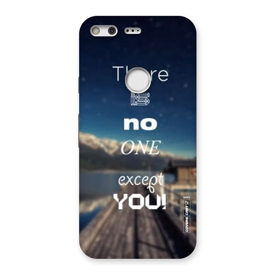 No One But You Back Case for Google Pixel