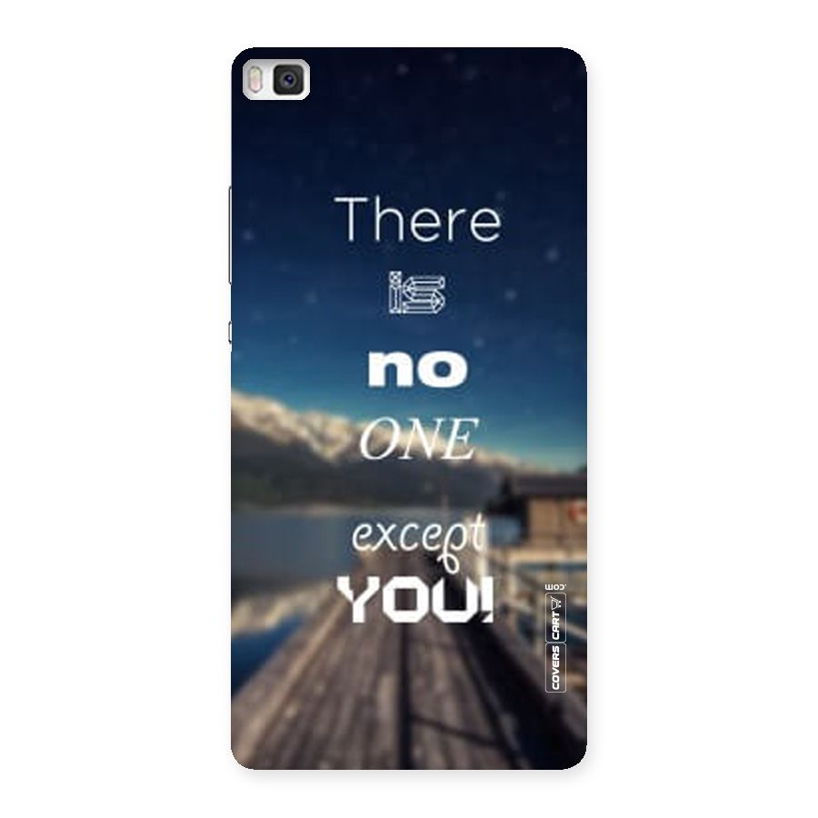 No One But You Back Case for Huawei P8