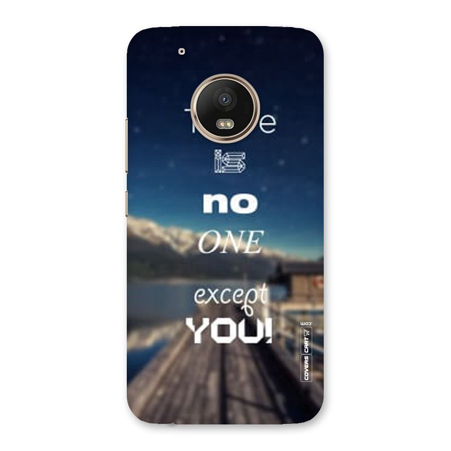 No One But You Back Case for Moto G5 Plus