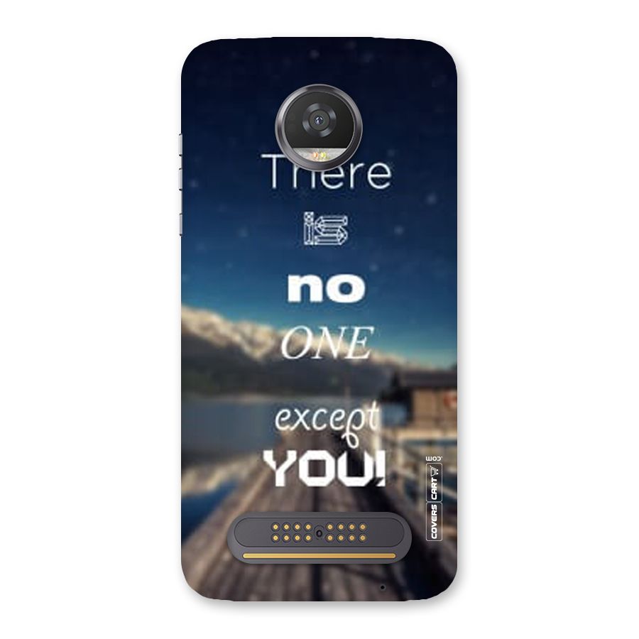 No One But You Back Case for Moto Z2 Play