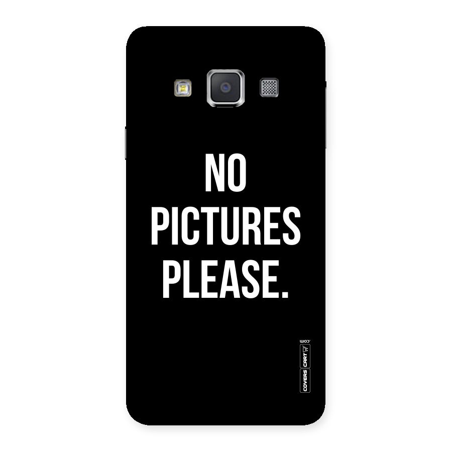 No Pictures Please Back Case for Galaxy A3