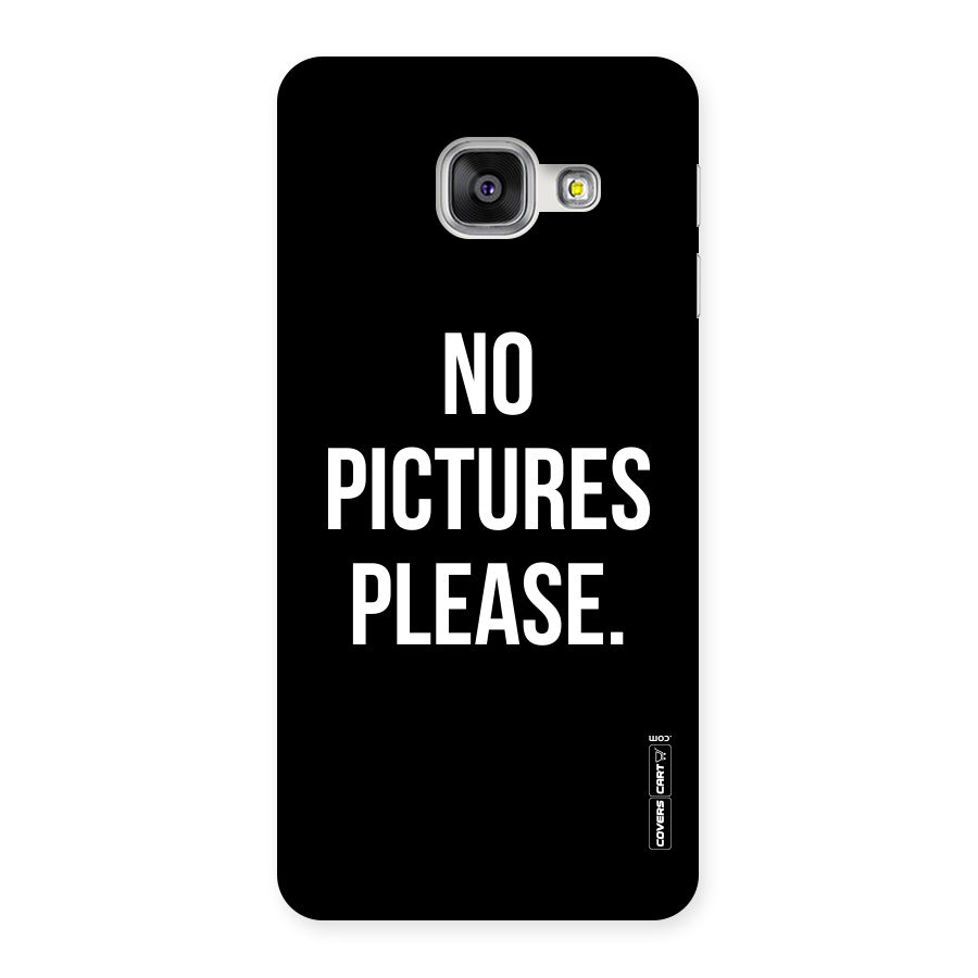 No Pictures Please Back Case for Galaxy A3 2016