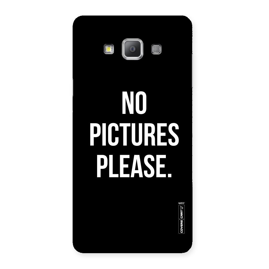 No Pictures Please Back Case for Galaxy A7