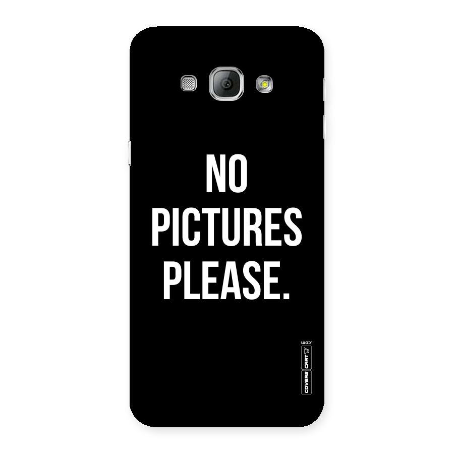 No Pictures Please Back Case for Galaxy A8