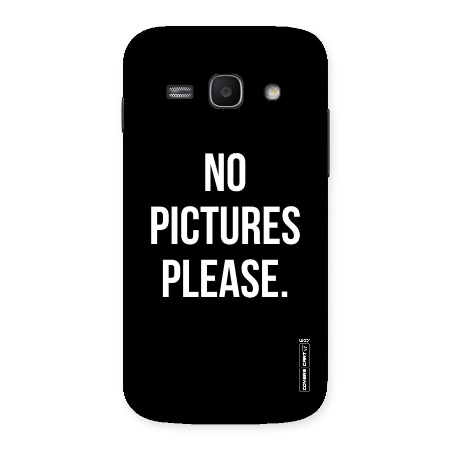 No Pictures Please Back Case for Galaxy Ace 3