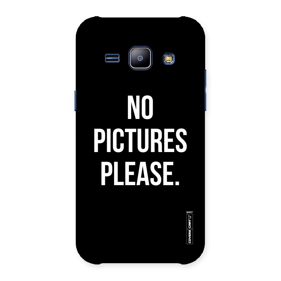 No Pictures Please Back Case for Galaxy J1