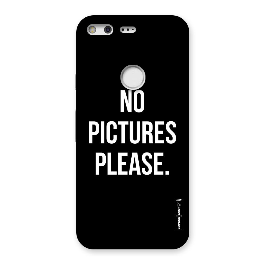 No Pictures Please Back Case for Google Pixel