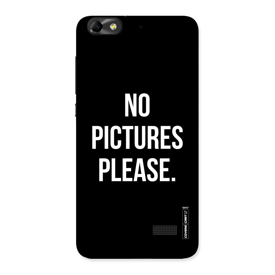 No Pictures Please Back Case for Honor 4C