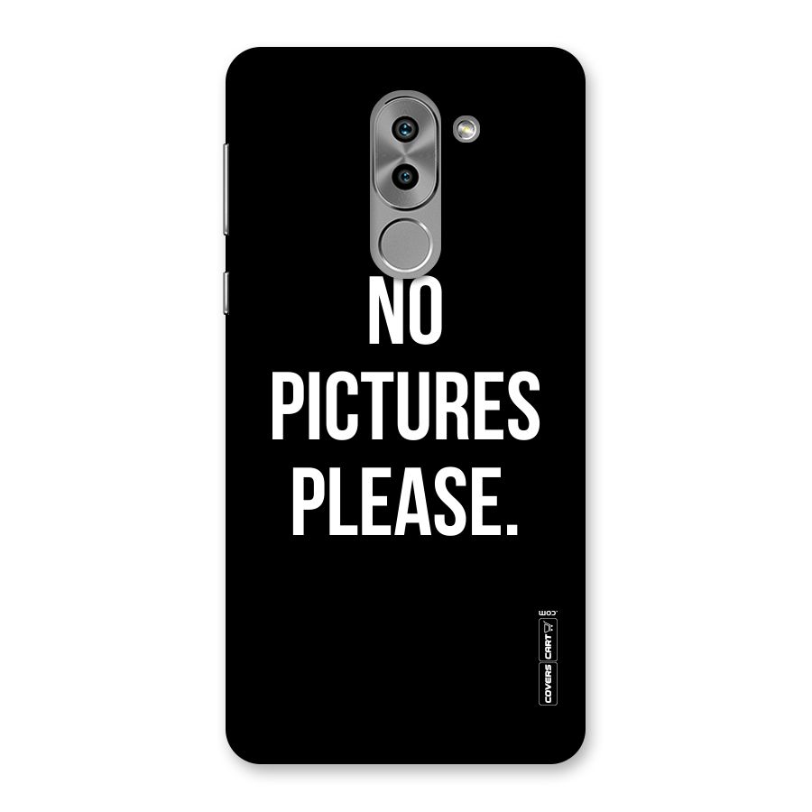 No Pictures Please Back Case for Honor 6X