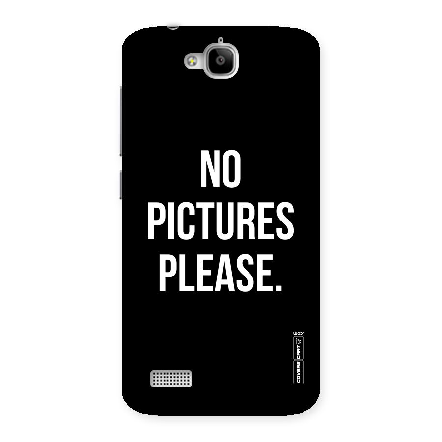 No Pictures Please Back Case for Honor Holly