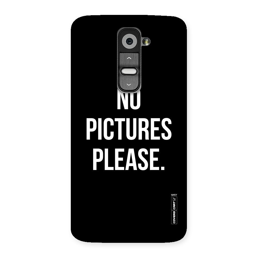 No Pictures Please Back Case for LG G2