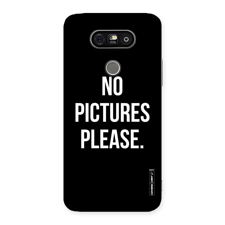 No Pictures Please Back Case for LG G5