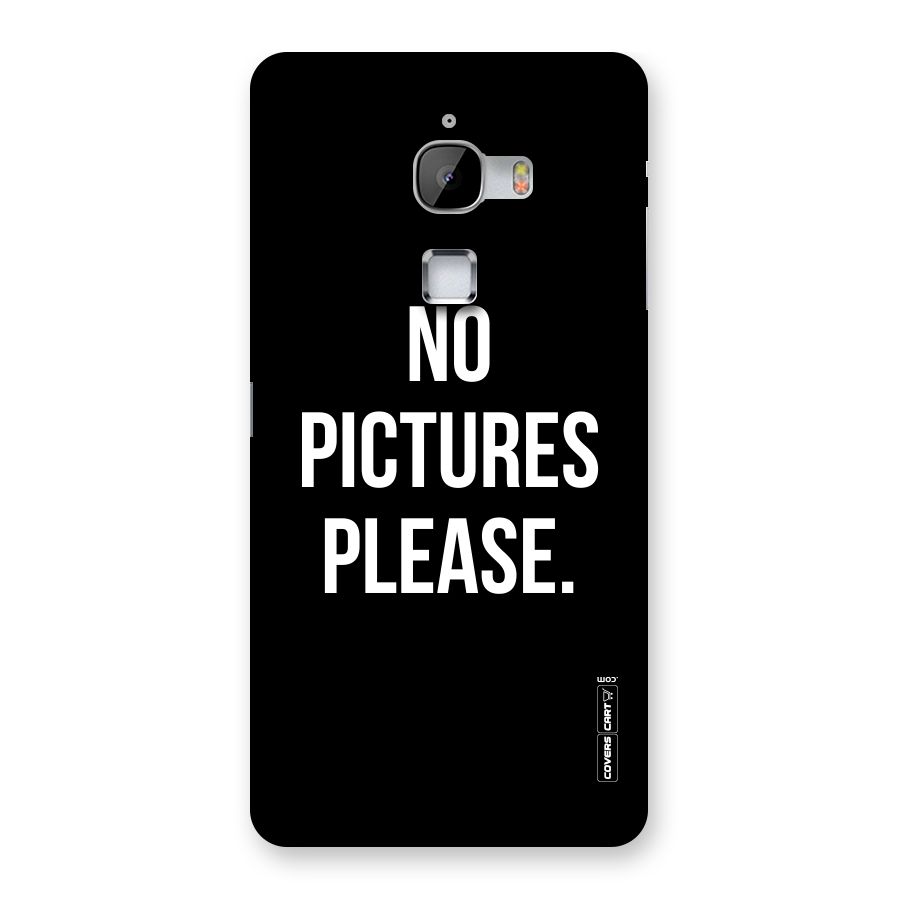 No Pictures Please Back Case for LeTv Le Max