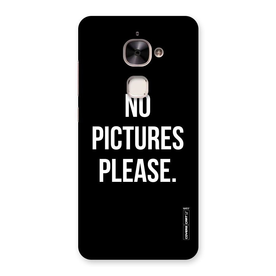 No Pictures Please Back Case for Le 2